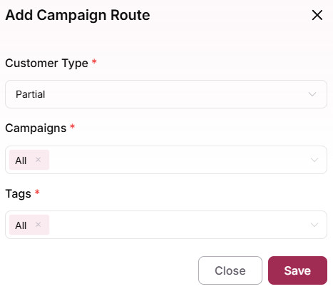 Add Campaign Route modal with Customer Type, Campaigns, and Tags fields