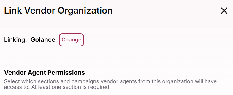 Selected vendor organization with the Change button above Vendor Agent Permissions